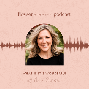 S4 Nicole Zasowski | What If It's Wonderful?