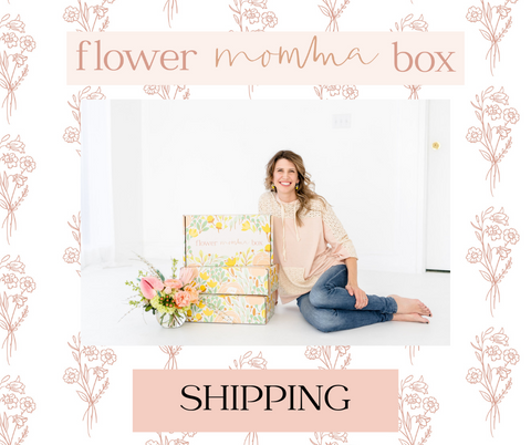 Flower Momma Box Subscription 2023-2024 - Shipping